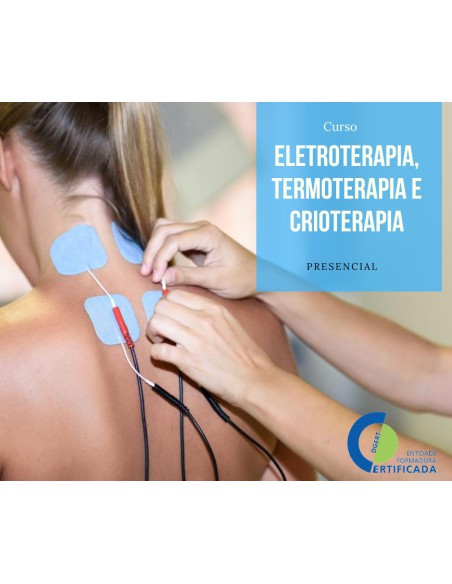 Eletroterapia, Termoterapia e Crioterapia